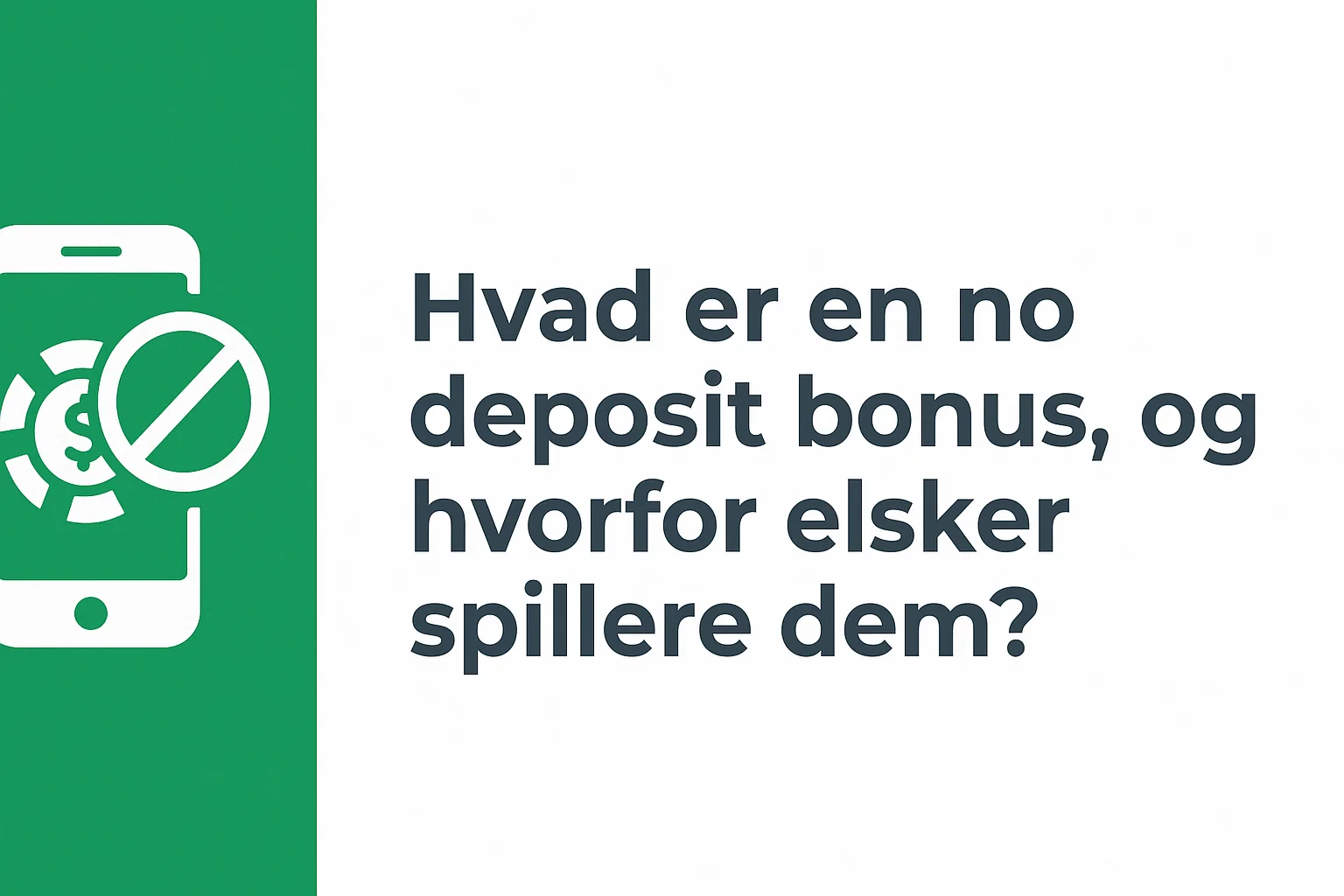 Hvad er en no deposit bonus, og hvorfor elsker spillere dem?